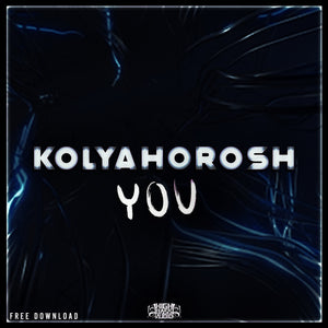 KOLYAHOROSH - YOU