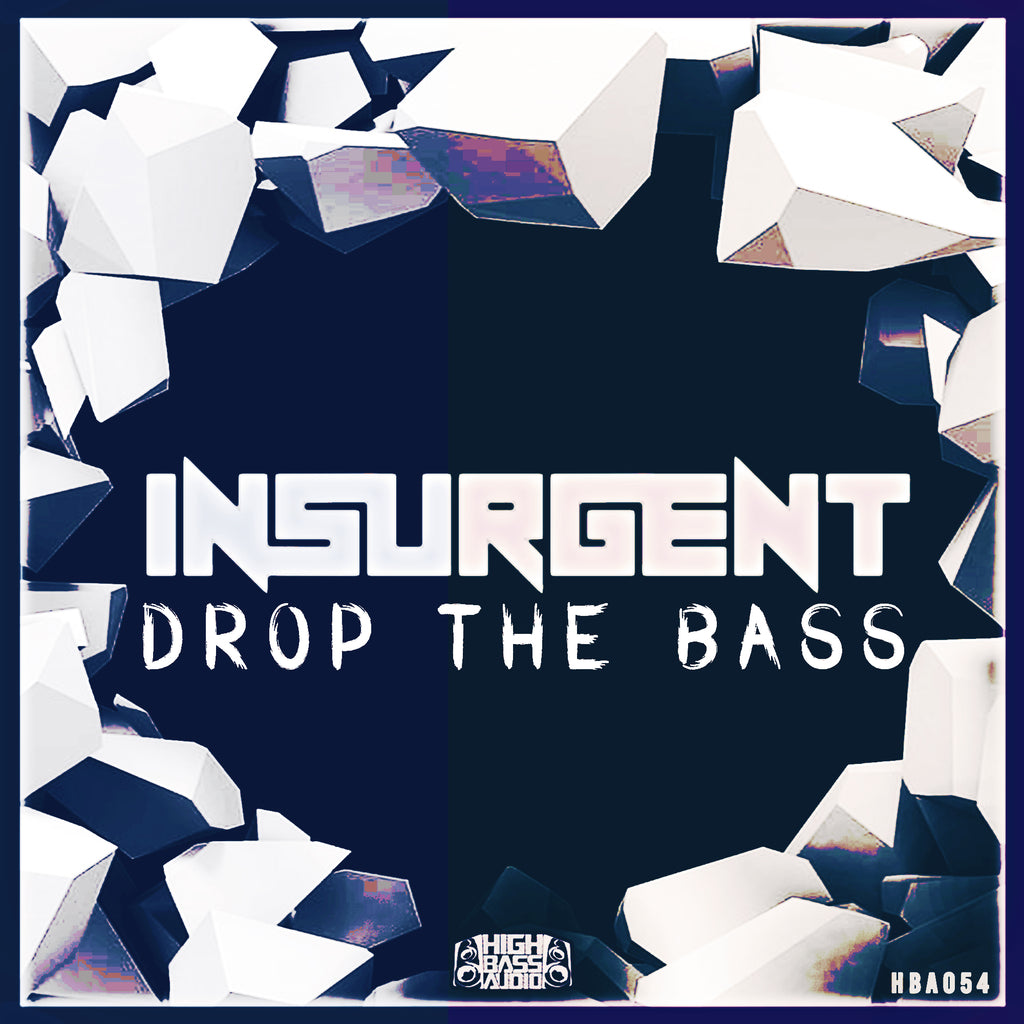 INSURGENT - DROP THE BASS