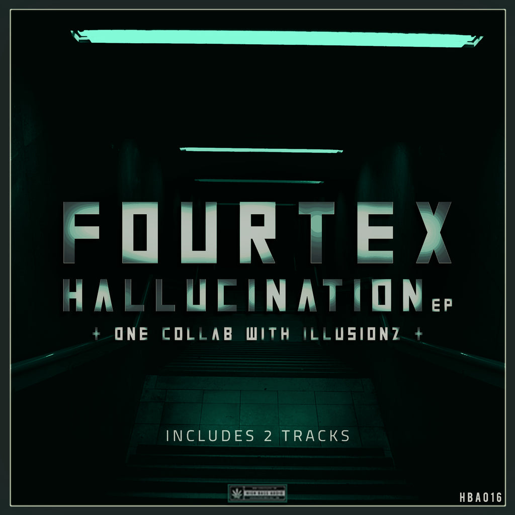 Fourtex - Hallucination EP (Ft. Illusionz)