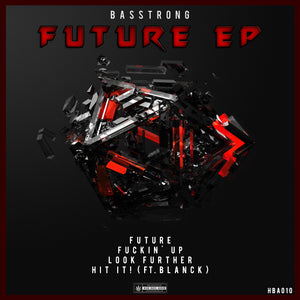 Basstrong - Future EP (Ft. BlaNck)