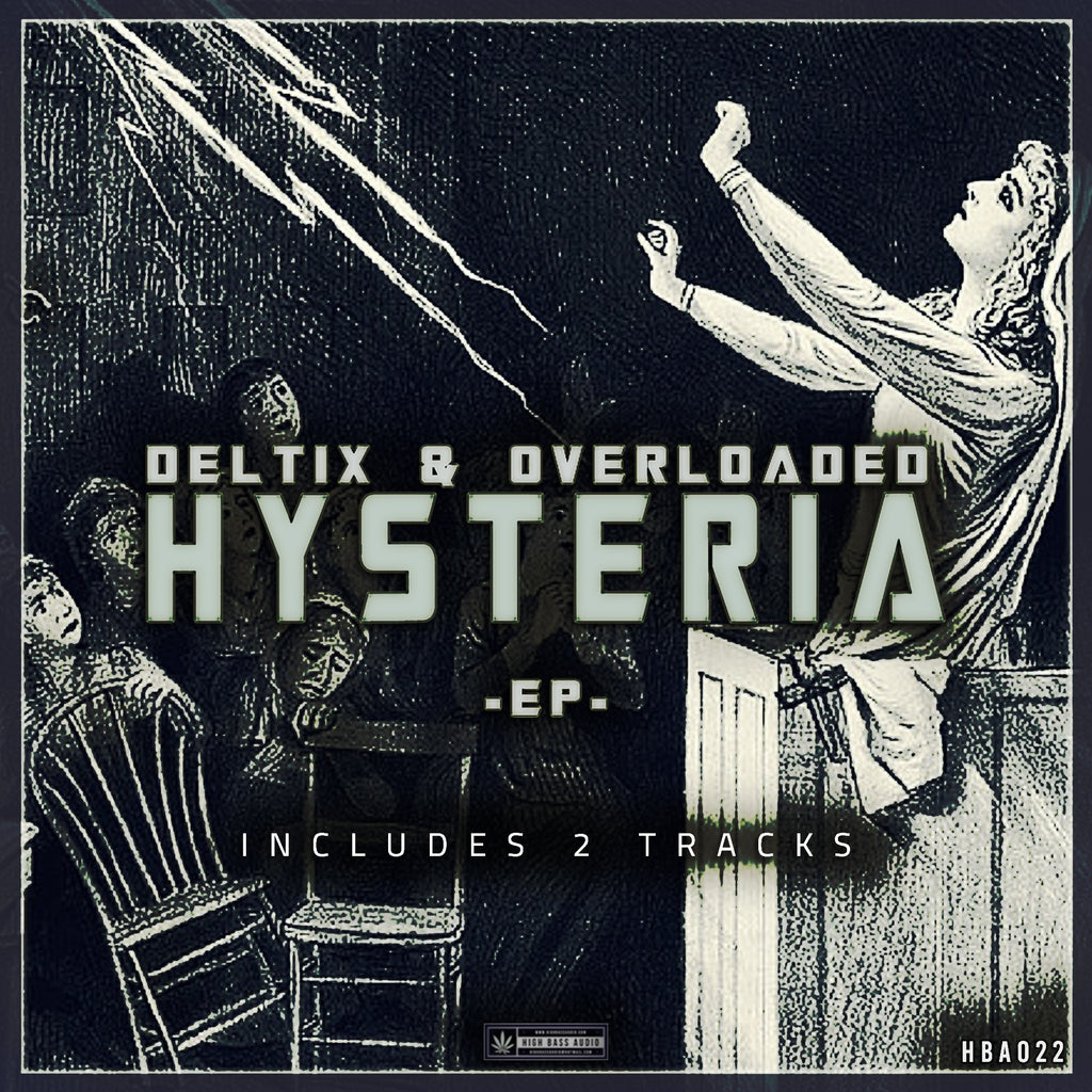 Deltix & Overloaded - Hysteria EP